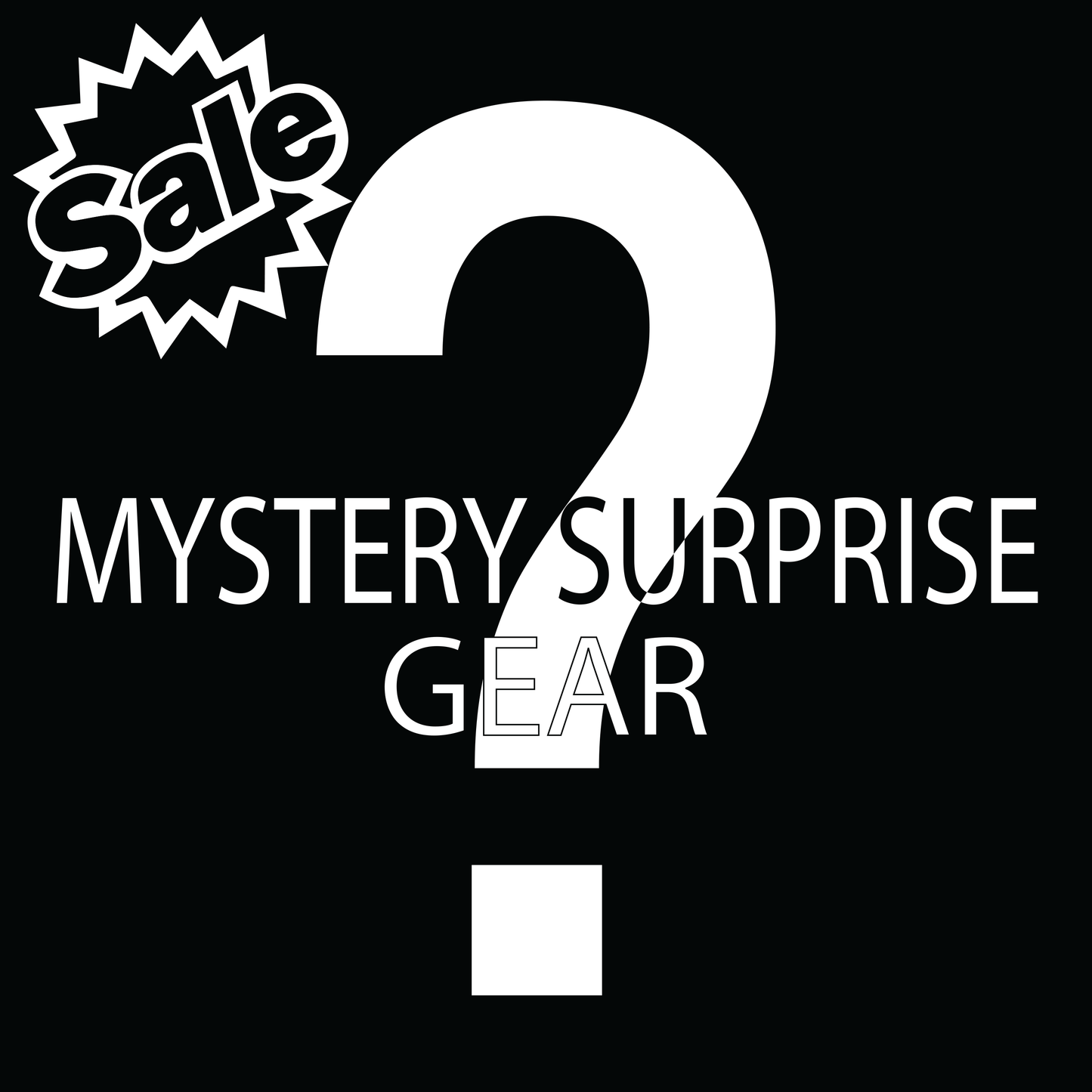 MYSTERY SURPRISE GEAR!!!