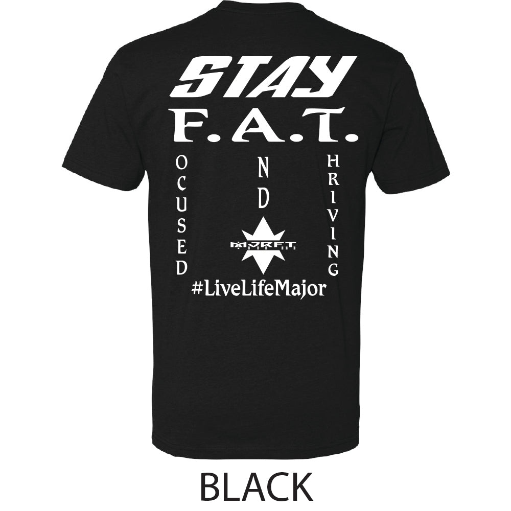 STAY F.A.T. T-Shirt